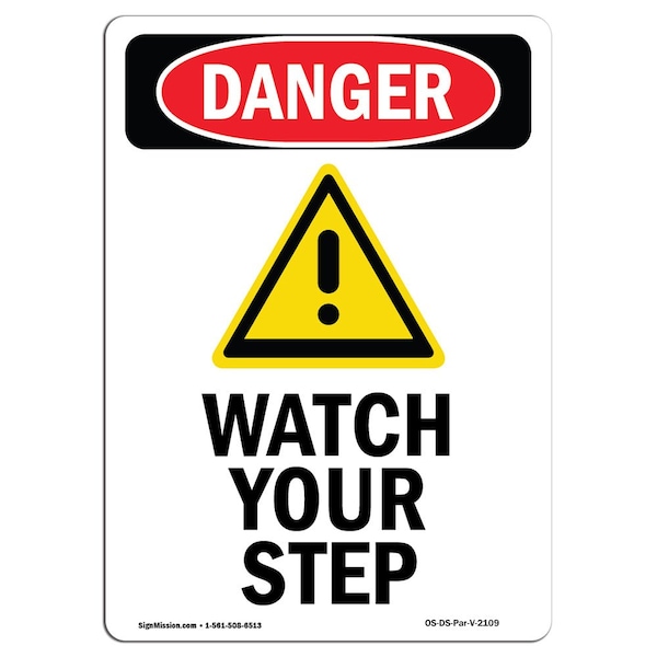 OSHA Sign, Watch Your Step, 24in X 18in Rigid Plastic, 18" W, 24" H, Portrait, OS-DS-P-1824-V-2109